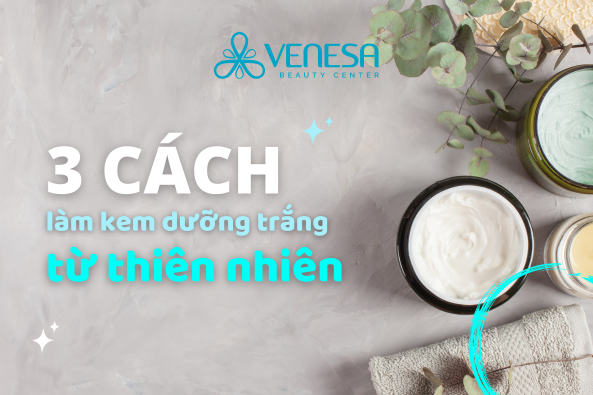 3 cách làm kem dưỡng trắng da từ thiên nhiên không thể bỏ qua